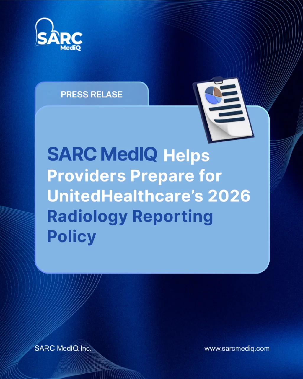 SARC MedIQ Helps Providers Prepare for UnitedHealthcare’s 2026 Radiology Reporting Policy