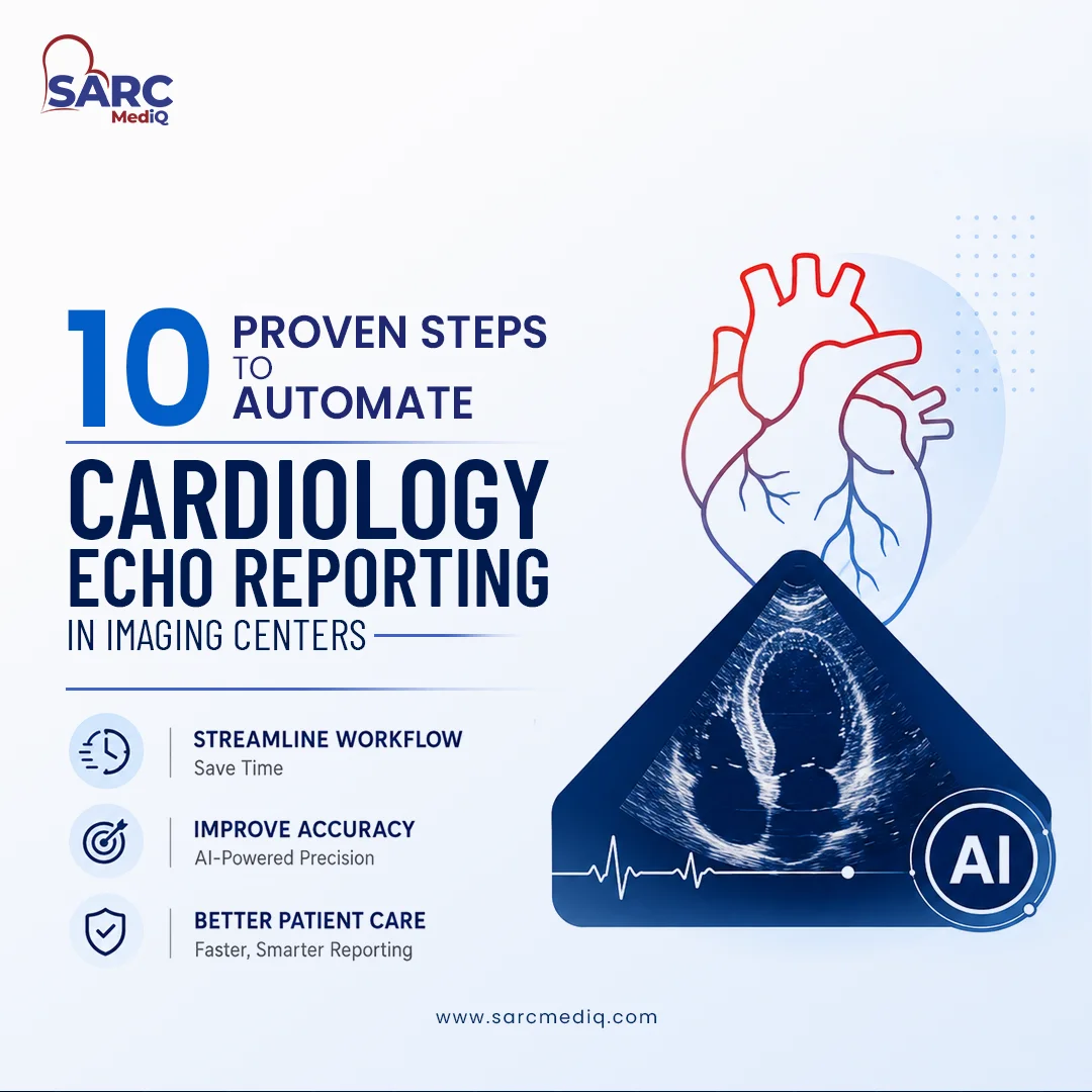 10 Proven Steps to automate Cardiology Echo Reporting in Imaging Centers 